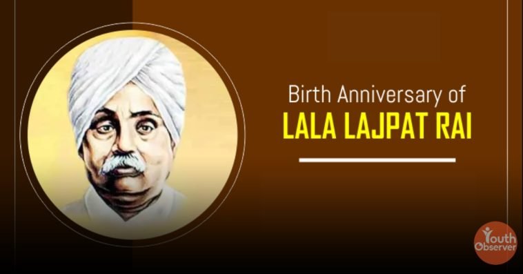 Lala Lajpat Rai Birth Anniversary