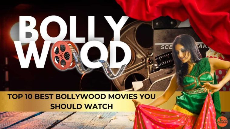 Top 10 Best Bollywood Movies