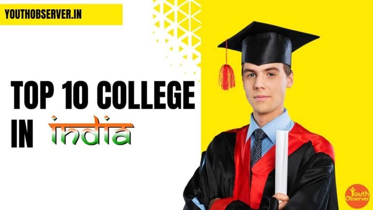 Top 10 Colleges In India (1)