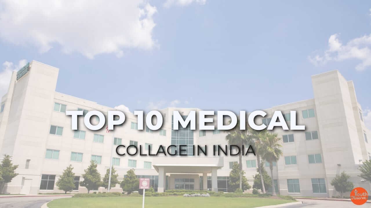 Here's The List Of Top 10 Medical Colleges In India
