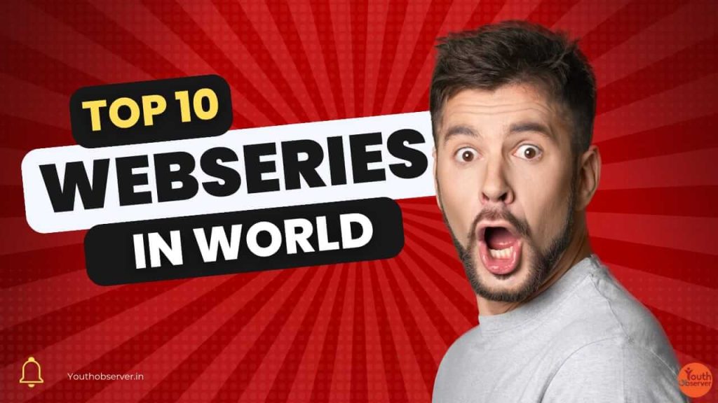Top 10 Web Series In The World 2024, Complete List