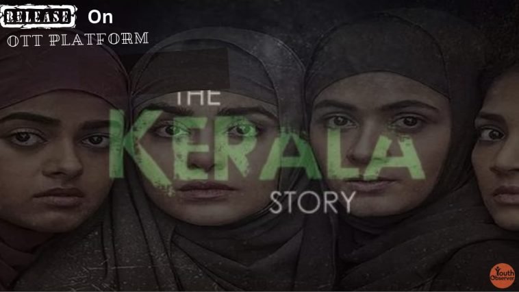 The Kerala Story OTT Release Date: Adah Sharma's Movie Will Be Broadcast Online 1 The Kerala Story OTT Release