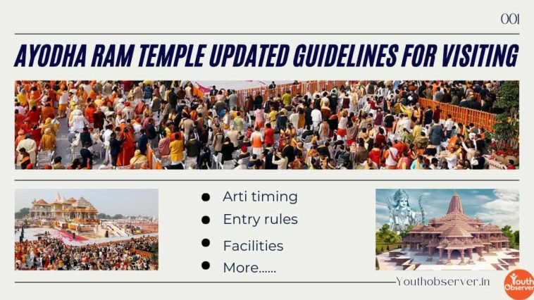 Ayodhya Ram Temple Updated Guidelines for Visiting: Entry Rules, Aarti Timings, Facilities, and More 1 Ayodhya Ram Temple