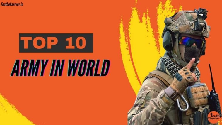 Top 10 Army In The World