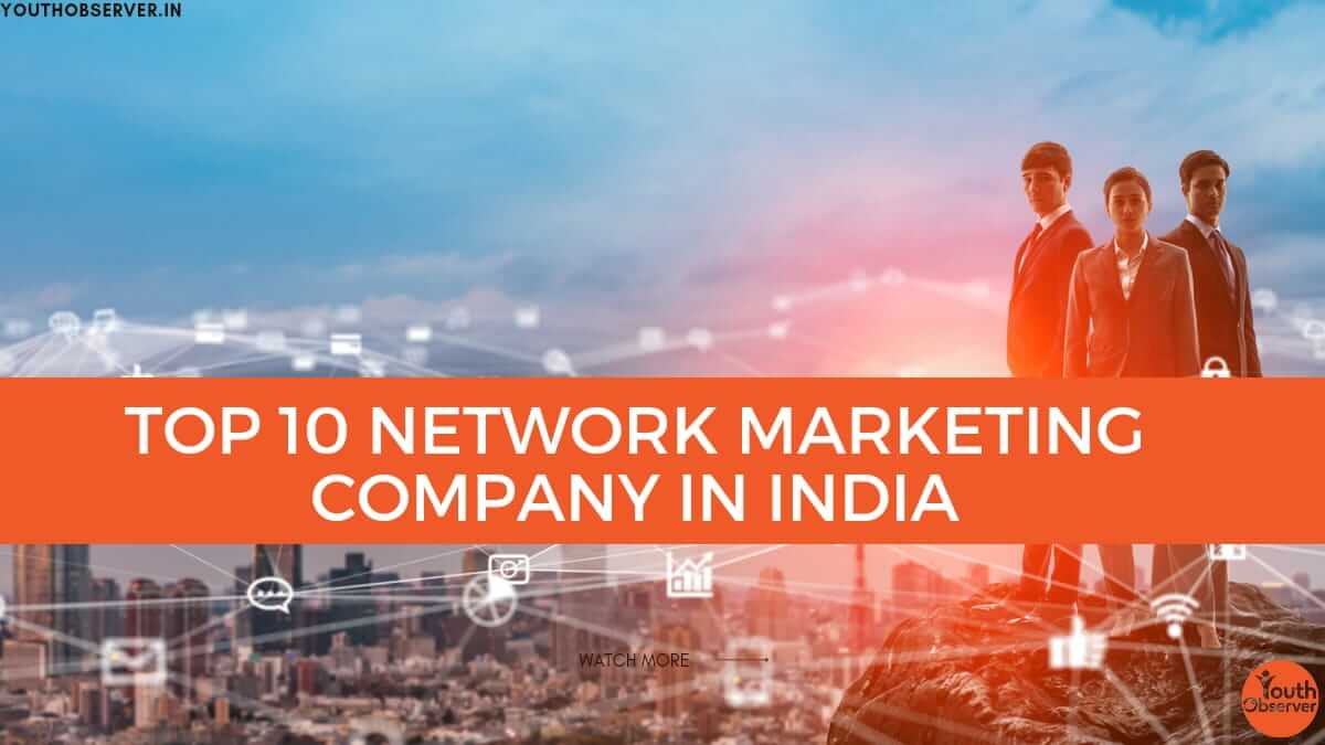 world top 10 network marketing company in india