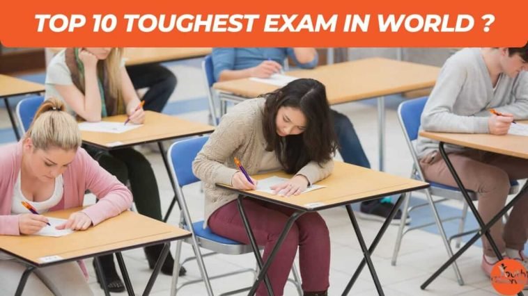 Top 10 Toughest Exams In World