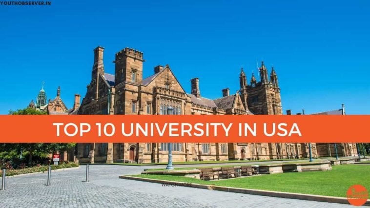 Top 10 Universities In USA: Best Options To Pursue Higher Education 1 Top 10 Universities In USA