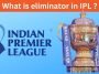 What Is Eliminator In IPL