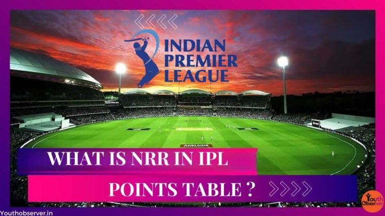 What Is NRR In IPL Point Table? 1 What Is NRR In IPL Point Table
