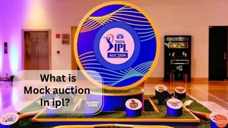 Do You Know What Is Mock Auction In IPL? If Not Read Here To Know 1 Do You Know What Is Mock Auction In IPL?