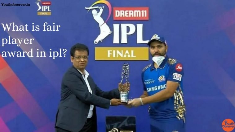 Fair Play Award In IPL