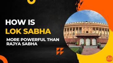 Lok Sabha More Powerful Than Rajya Sabha?