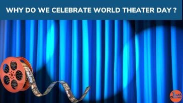 Why Do We Celebrate World Theatre Day