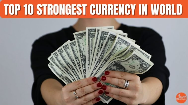 Top 10 Strongest Currency In The World