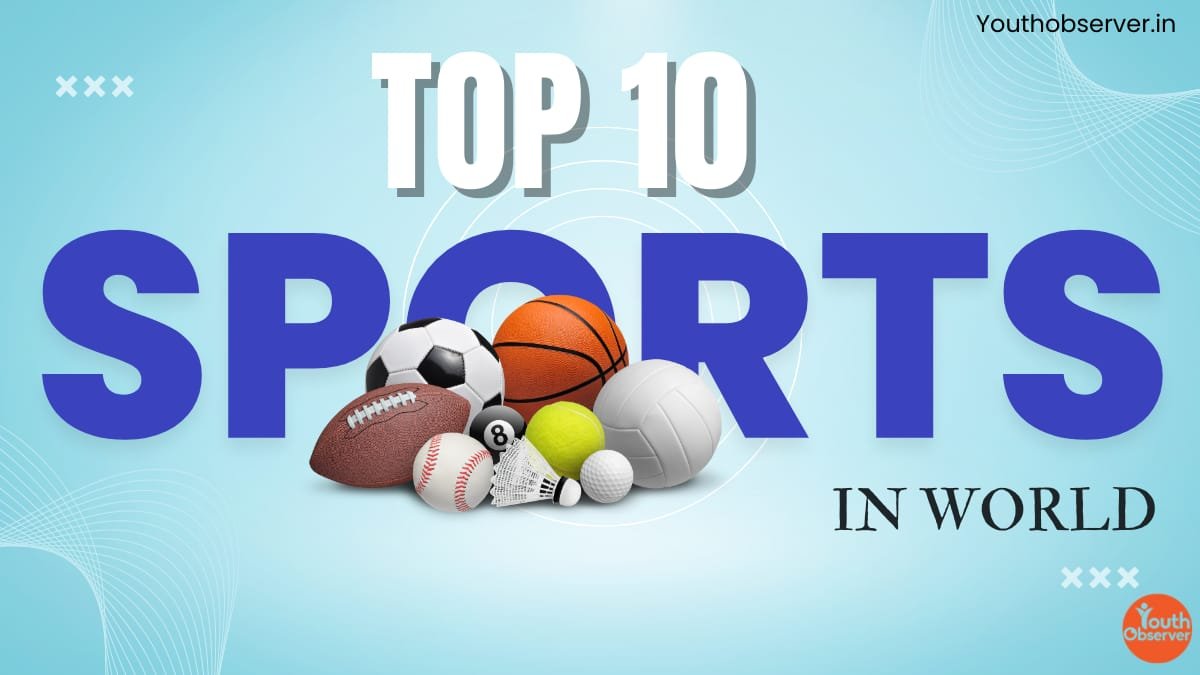 Top 10 Sports In The World