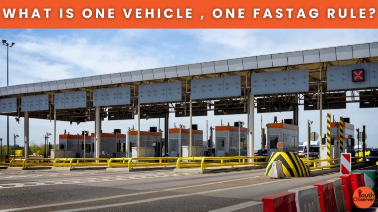 One Vehicle, One FASTag