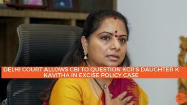 Delhi Court Allows CBI to Question KCR's Daughter