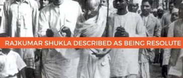 Why Is Rajkumar Shukla Described As Being Resolute